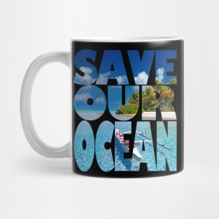 Save Our Ocean Mug